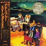 Three Dog Night - Naturally (Japanese edition)