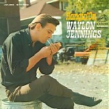 Waylon Jennings - Hangin' On