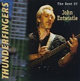 John Entwistle - Thunderfingers: The Best Of John Entwistle