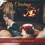 Kimberly Arnold - My Christmas Wish