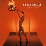 Be Bop Deluxe - Sunburst Finish (Expanded & Remastered)