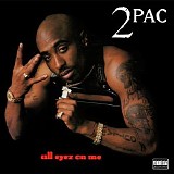 2Pac - All Eyez On Me