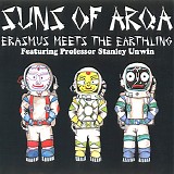 Suns Of Arqa featuring Professor Stanley Unwin - Erasmus Meets The Earthling