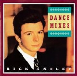 Rick Astley - Dance Mixes  [Japan]