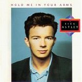 Rick Astley - Hold Me In Your Arms