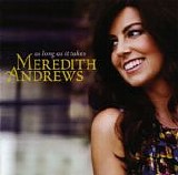 Meredith Andrews - As Long As It Takes