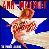 Ann-Margret - The Best Little Whorehouse in Texas (The New Cast Recording)