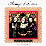 Army Of Lovers - Crucified / Ride The Bullet