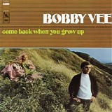 Bobby Vee - Come Back When You Grow Up