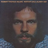 Robert Thomas Velline - Nothin' Like a Sunny Day