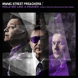 Manic Street Preachers - Hold Me Like a Heaven (Public Service Broadcasting Remix)