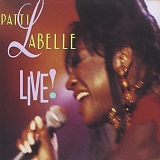 Patti LaBelle - Live!