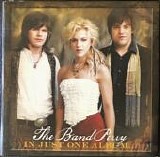 Band Perry, The - In Just One Album...The Band Perry (For Your CMA Consideration)