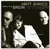 Matt Bianco featuring  Basia - Matt's Mood