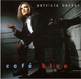 Patricia Barber - Cafe Blue