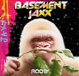 Basement Jaxx - Rooty