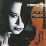 Maria Bachmann - Kiss On Wood