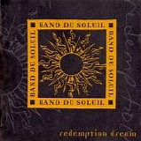 Band De Soleil - Redemption Dream