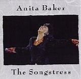 Anita Baker - The Songstress  (1991)