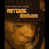 Antoine Dodson - Love Is More Than A Song [EP]