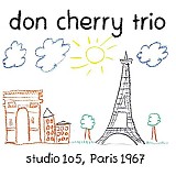 Don Cherry Trio - Studio 105, Paris 1967