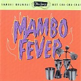 Various artists - Mambo Fever (Samba! Rhumba! Hot Cha-Cha-Cha!)