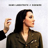 Dawn Langstroth (Anne Murray's Daughter) - Highwire