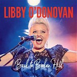 Libby O'Donovan - Back To Broken Hill