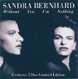 Sandra Bernhard - Without You I'm Nothing:  Exclusive 2 Disc Limited Edition