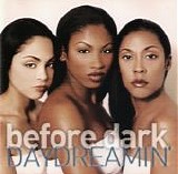 Before Dark - Daydreamin'