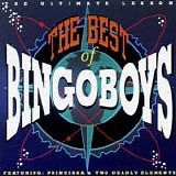 Bingoboys - The Best Of Bingoboys featuring Princessa & Two Deadly Elements