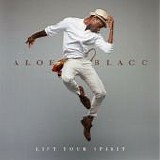 Aloe Blacc - Lift Your Spirit