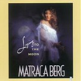 Matraca Berg - Lying To The Moon