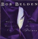 Bob Belden - When Doves Cry: The Music Of Prince