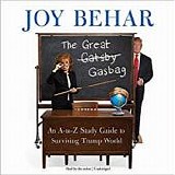 Joy Behar - The Great Gasbag:  An A-to-Z Study Guide to Surviving Trump World  [AudioBook]