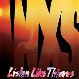 Inxs - Listen Like Thieves