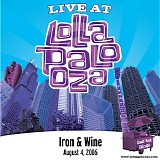 Iron & Wine - Live at Lollapalooza 2006: Iron & Wine - EP