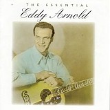 Eddy Arnold - The Essential
