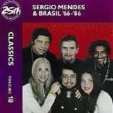 Sergio Mendes & Brasil '66 - '86 - A&M Records 25th Anniversary: Classics Volume 18