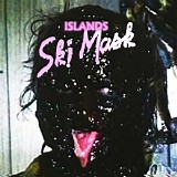 Islands - Ski Mask