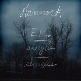 Hammock - Ep's, Singles & Remixes