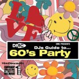 MASTERMIX AND DMC SIXTIES ERA - Dmc Djs Guide To 60S Party