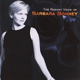 Barbara Bonney - The Radiant Voice Of Barbara Bonney