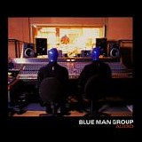 Blue Man Group - Audio