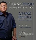 Chaz Bono - Transition:  The Story of How I Became a Man