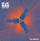 Blue Man Group - The Complex