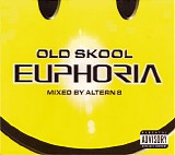 Altern 8 - Old Skool Euphoria