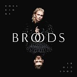 Broods - Conscious