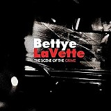 Bettye LaVette - The Scene Of The Crime