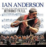 Ian Anderson - Ian Anderson Plays The Orchestral Jethro Tull